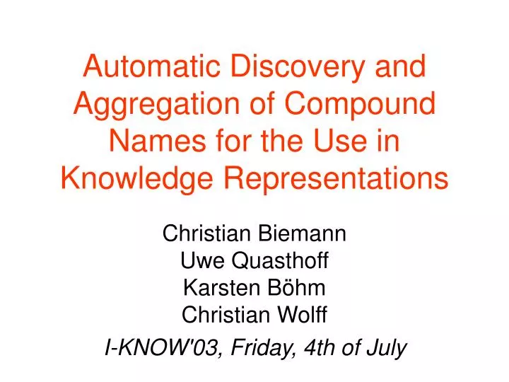 automatic discovery and aggregation of compound names for the use in knowledge representations
