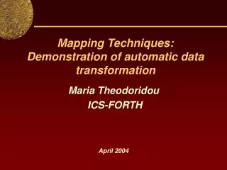 Mapping Techniques: Demonstration of automatic data transformation