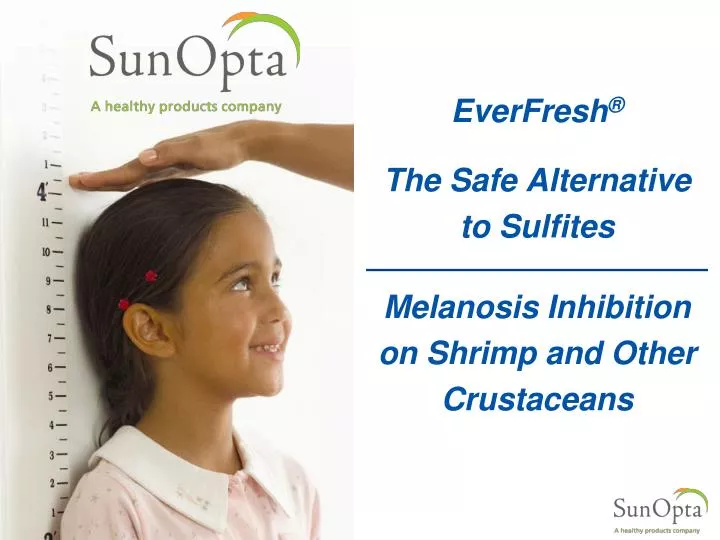 everfresh the safe alternative to sulfites melanosis inhibition on shrimp and other crustaceans