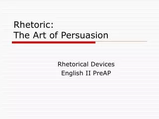 Rhetoric: The Art of Persuasion