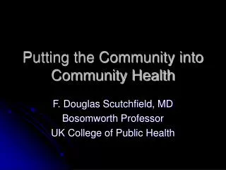 Putting the Community into Community Health