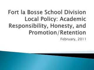 Fort la Bosse School Division Local Policy: Academic Responsibility, Honesty, and Promotion/Retention