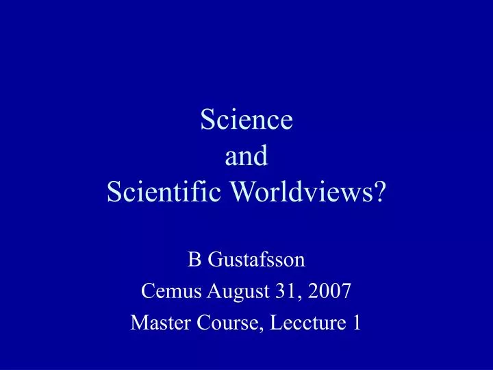 science and scientific worldviews