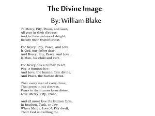 The Divine Image By: William Blake
