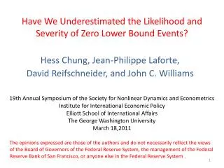 Have We Underestimated the Likelihood and Severity of Zero Lower Bound Events?