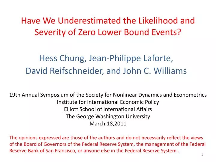 have we underestimated the likelihood and severity of zero lower bound events