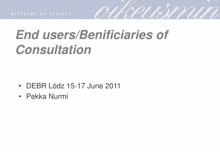 end users benificiaries of consultation