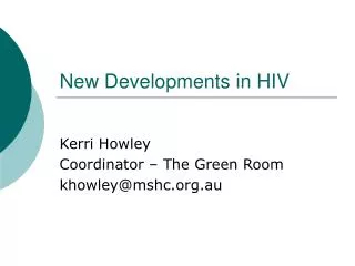 New Developments in HIV