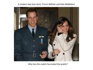 A modern day love story: Prince William and Kate Middleton