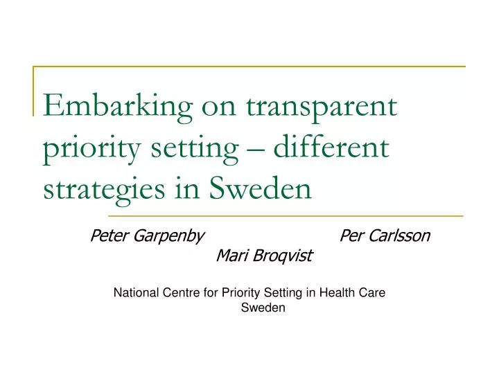 embarking on transparent priority setting different strategies in sweden
