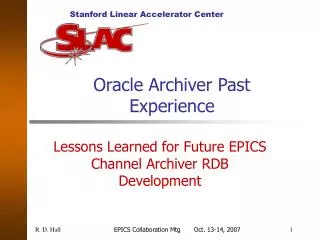 Oracle Archiver Past Experience