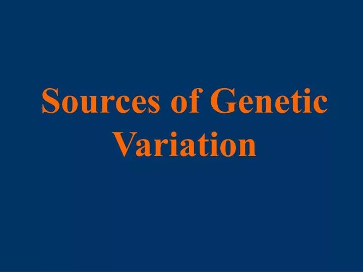 sources of genetic variation