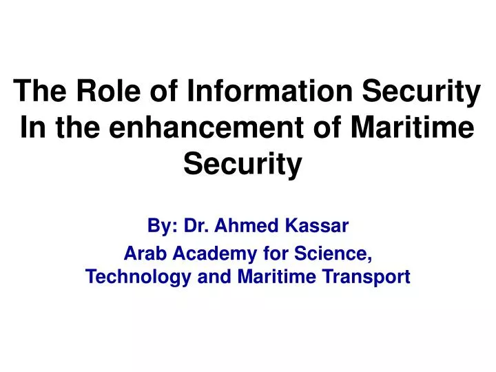 the role of information security in the enhancement of maritime security