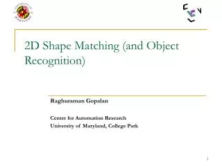 2D Shape Matching (and Object Recognition)