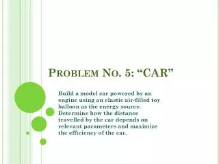 Problem No. 5: “CAR”