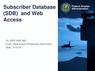 Subscriber Database (SDB) and Web Access