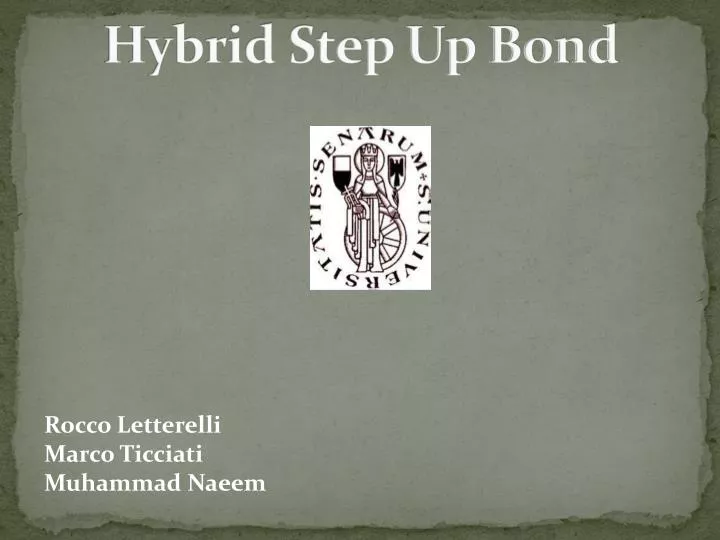 hybrid step up bond