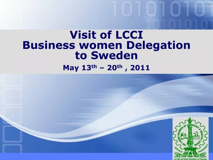visit of lcci business women delegation to sweden may 13 th 20 th 2011