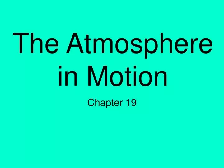 the atmosphere in motion