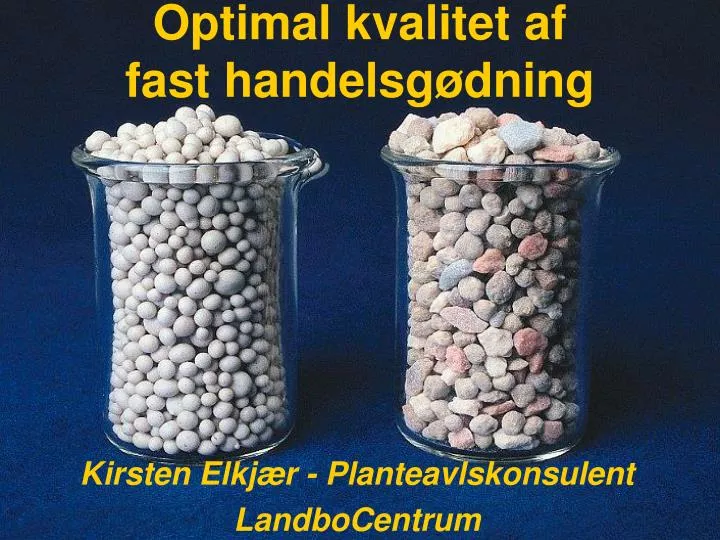 optimal kvalitet af fast handelsg dning