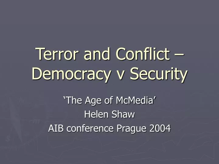 terror and conflict democracy v security