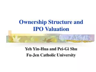Ownership Structure and IPO Valuation