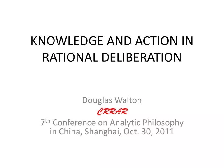 knowledge and action in rational deliberation
