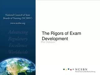 The Rigors of Exam Development