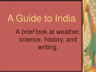 A Guide to India