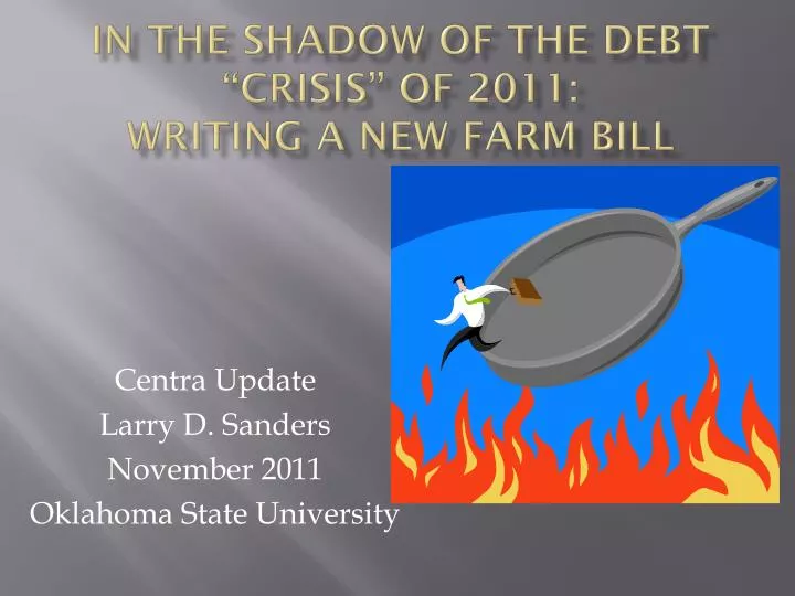 in the shadow of the debt crisis of 2011 writing a new farm bill