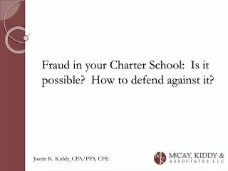 Fraud in your Charter School: Is it possible? How to defend against it ?