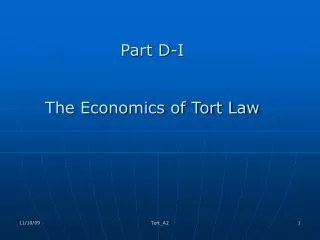 Part D-I The Economics of Tort Law
