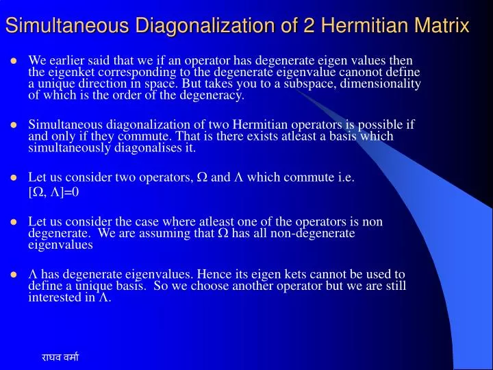 simultaneous diagonalization of 2 hermitian matrix