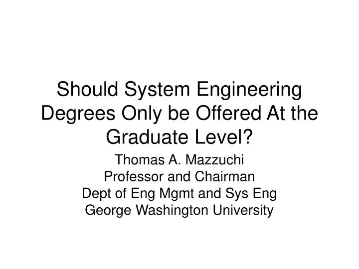 should system engineering degrees only be offered at the graduate level