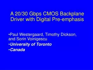 A 20/30 Gbps CMOS Backplane Driver with Digital Pre-emphasis