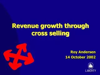 Revenue growth through cross selling