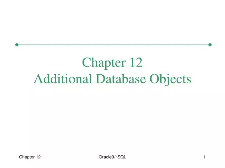 chapter 12 additional database objects
