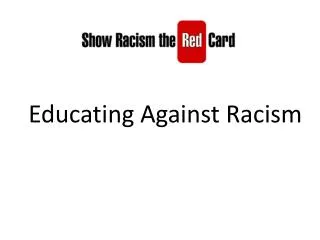 Educating Against Racism