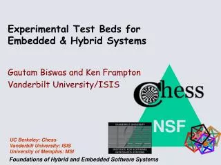 Experimental Test Beds for Embedded &amp; Hybrid Systems