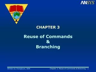CHAPTER 3 Reuse of Commands &amp; Branching