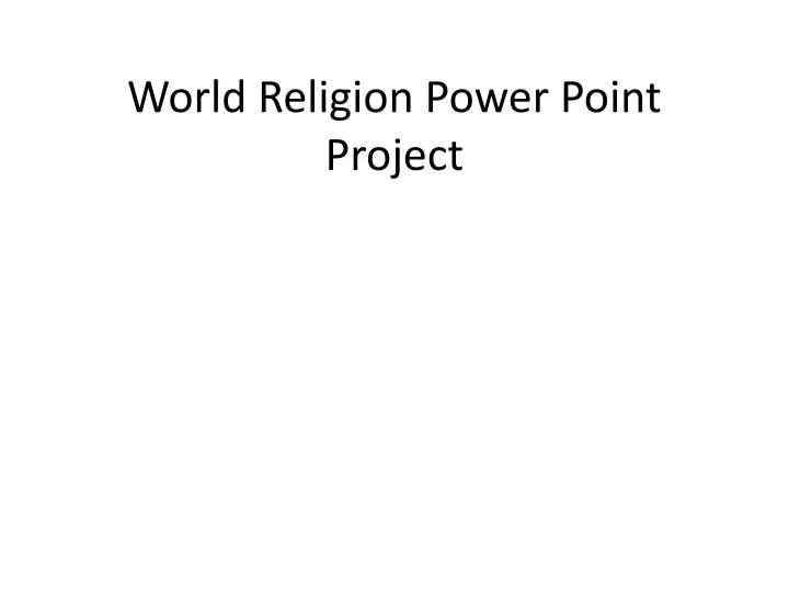 world religion power point project