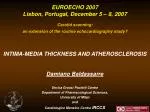 EUROECHO 2007 Lisbon, Portugal, December 5 – 8, 2007 Carotid scanning: an extension of the routine echocardiography stu