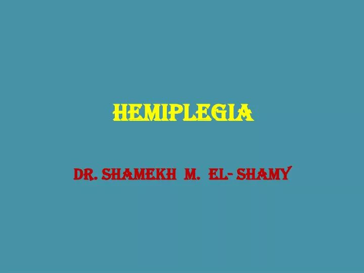 hemiplegia