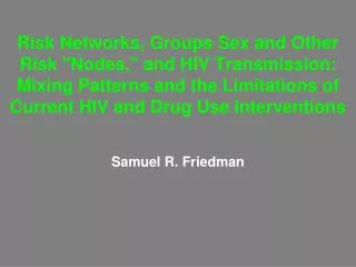 Samuel R. Friedman