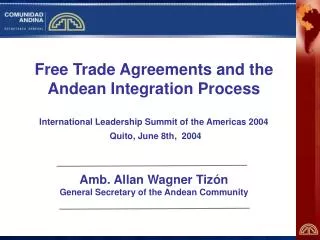 Free Trade Agreements and the Andean Integration Process