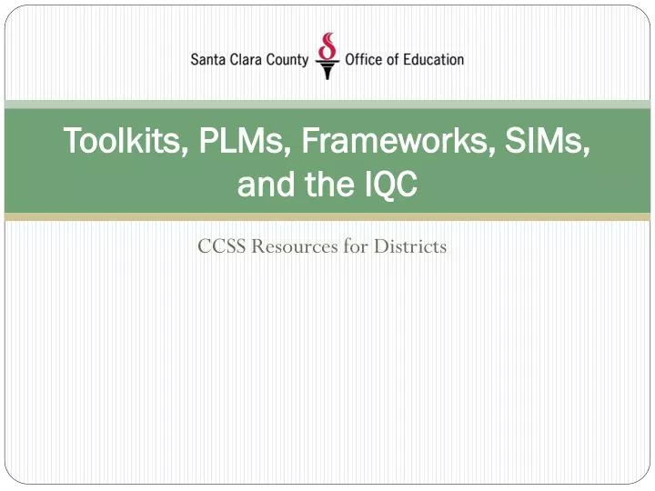 toolkits plms frameworks sims and the iqc
