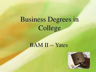 Business Degrees in College