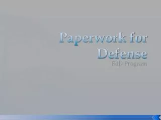 Paperwork for Defense