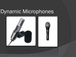 Dynamic Microphones