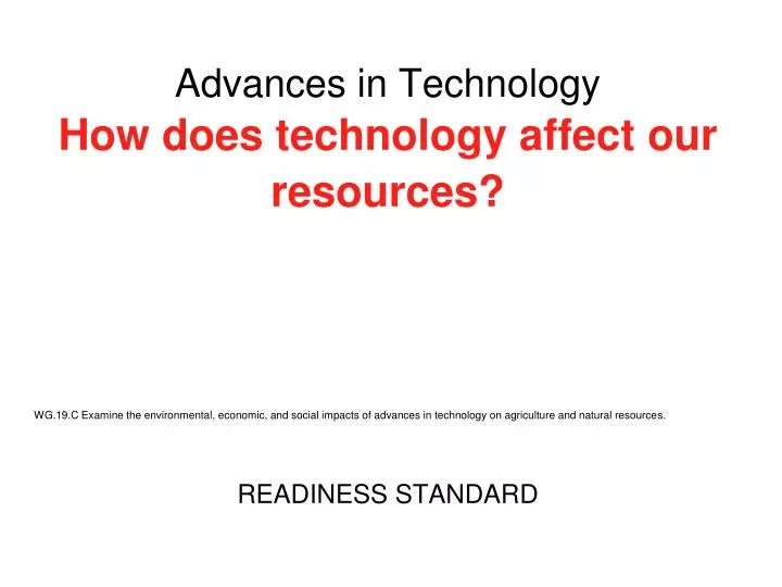advances in technology how does technology affect our resources